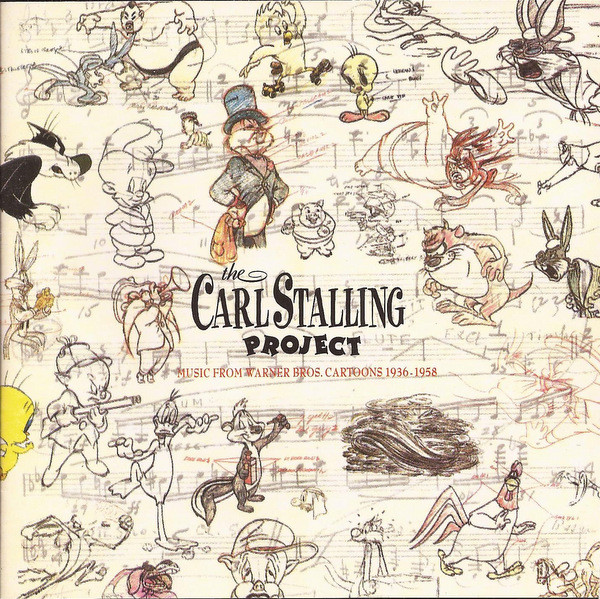 Carl Stalling: The Carl Stalling Project: Music From Warner Bros. Cartoons 1936-1958 (1990)